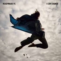 I Can Change - Readymade FC - LP - Front