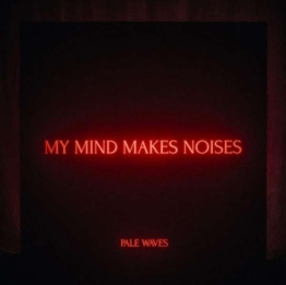 My Mind Makes Noises (180g) (Clear Vinyl) - Pale Waves - LP - Front