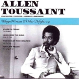 Whipped Cream & Other Delights - Allen Toussaint - Single 7" - Front