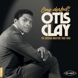 One-Derful! Otis Clay: The Chiacgo Masters 1965 - 1968 - Otis Clay - LP - Front