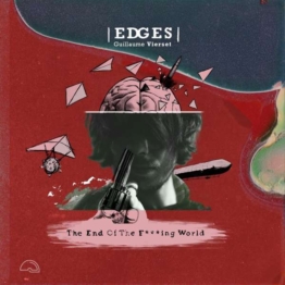 End Of The F-Ing World - Edges & Guillaume Vierset - LP - Front