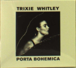 Porta Bohemica - Trixie Whitley - CD - Front