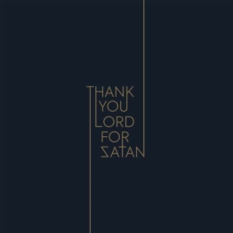 Thank You Lord For Satan - Thank You Lord For Satan - LP - Front