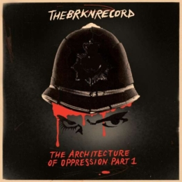 The Architecture Of Oppression Part 1 - The Brkn Record - LP - Front