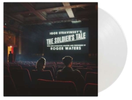Igor Stravinsky's »The Soldier's Tale« (180g) (Limited Numbered Edition) (Crystal Clear Vinyl) - Roger Waters - LP - Front