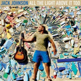 All The Light Above It Too - Jack Johnson - LP - Front