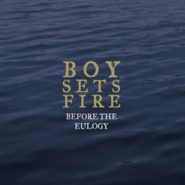 Before The Eulogy (remastered) (Limited Edition) (Gold/Blue Vinyl) - Boysetsfire - LP - Front