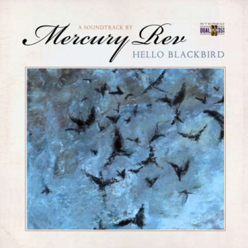 Hello Blackbird (Marbled Blue Vinyl Edition) - Mercury Rev - LP - Front