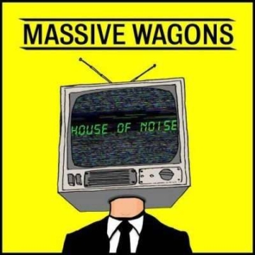 House Of Noise - Massive Wagons - LP - Front