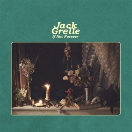If Not Forever - Jack Grelle - LP - Front