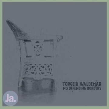 No Offending Borders - Torgeir Waldemar - LP - Front