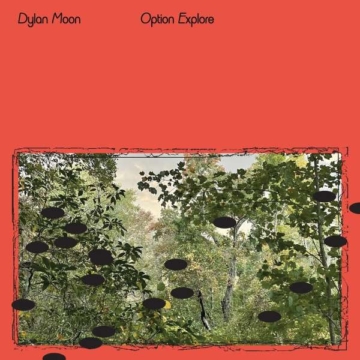 Option Explore - Dylan Moon - LP - Front