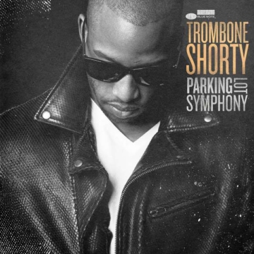 Parking Lot Symphony (180g) - Trombone Shorty (Troy Andrews) - LP - Front