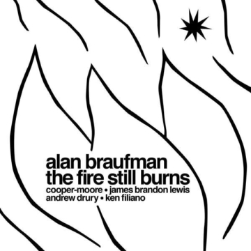 The Fire Still Burns - Alan Braufman - LP - Front