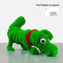 A Problem Of Leisure - Various (A Celebration Of Andy Gill+Gang Of Four) - LP - Front