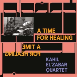 A Time For Healing - Kahil El'Zabar - LP - Front