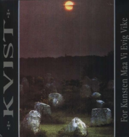 For Kunsten Maa Vi Evig Vike (180g) (Limited Edition) - Kvist - LP - Front