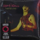 Tainted Love (Limited Edition) (Hot Pink Vinyl) - Soft Cell - Single 7" - Front