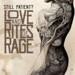 Love And Rites Of Rage (Limited Numbered Edition) (Colored Vinyl) - Still Patient? - LP - Front