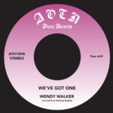 We've Got One/Nice & Slow - Wendy Walker & Legal Assault - Single 7" - Front