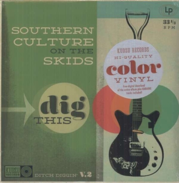 Dig This (Colored Vinyl) - Southern Culture On The Skids - LP - Front