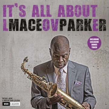 It's All About Love (180g) (+ Bonustrack) - Maceo Parker - LP - Front