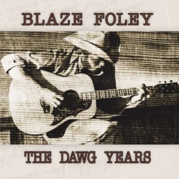 The Dawg Years - Blaze Foley - LP - Front