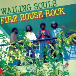Fire House Rock Deluxe - The Wailing Souls - LP - Front