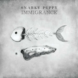 Immigrance - Snarky Puppy - LP - Front
