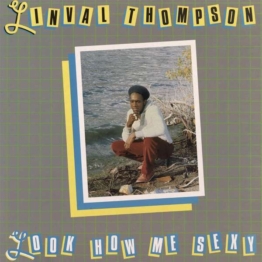 Look How Me Sexy - Linval Thompson - LP - Front