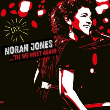 'Til We Meet Again (Live) - Norah Jones - LP - Front