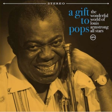 A Gift To Pops - The Wonderful World Of Louis Armstrong All Stars - LP - Front