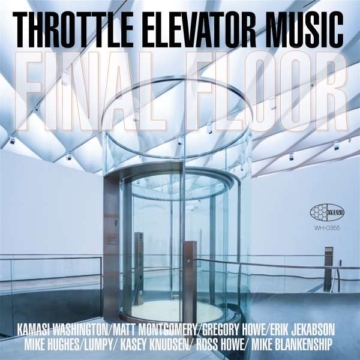 Throttle Elevator Music - Final Floor (Limited Numbered Edition) - Kamasi Washington - LP - Front