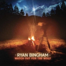 Watch Out For The Wolf - Ryan Bingham - LP - Front