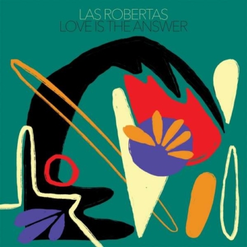 Love Is The Answer (Red Vinyl) - Las Robertas - LP - Front