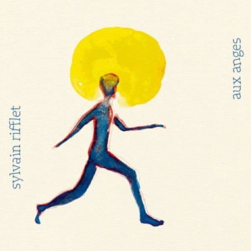 Aux Anges - Sylvain Rifflet - LP - Front