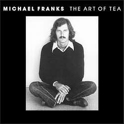 The Art Of Tea (180g) - Michael Franks - LP - Front