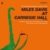 At Carnegie Hall (180g) - Miles Davis (1926-1991) - LP - Front