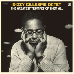 The Greatest Trumpet Of Them All (remastered) (180g) (Limited-Edition) (+ 1 Bonustrack) - Dizzy Gillespie (1917-1993) - LP - Front