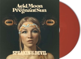Speakin' of the Devil (Limited Edition) (Red Vinyl) - Acid Moon and the Pregnant Sun - LP - Front