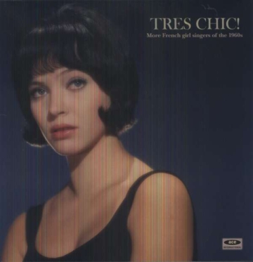 Tres Chic! More French Girl Singers Of The 1960s (Colored Vinyl) - Various Artists - LP - Front