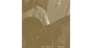 Forfolks - Jeff Parker (Guitar) - LP - Front