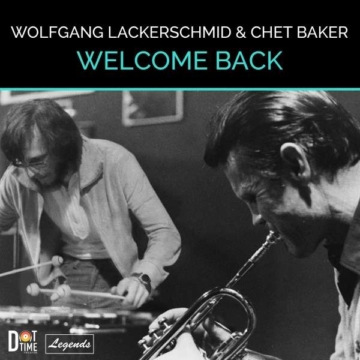 Welcome Back - Chet Baker & Wolfgang Lackerschmid - LP - Front