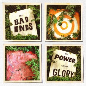 The Power And The Glory - The Bad Ends - LP - Front