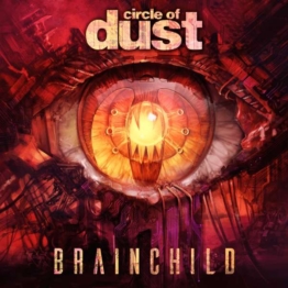 Brainchild (Blood Red Vinyl) - Circle Of Dust - LP - Front