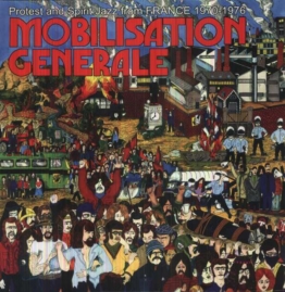 Mobilisation Generale - Protest And Spirit Jazz From France 1970-1976 -  - LP - Front