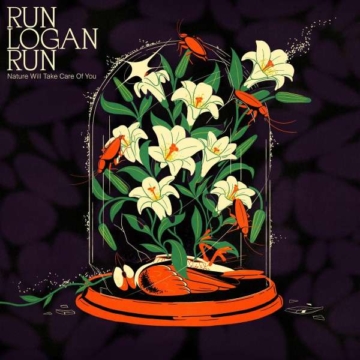 Nature Will Take Care Of You - Run Logan Run - LP - Front