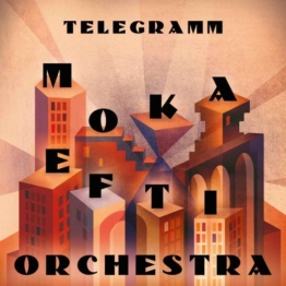 Telegramm (45 RPM) - Moka Efti Orchestra - LP - Front