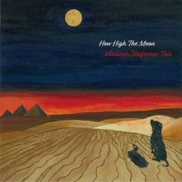 How High The Moon (180g) - Vladimir Shafranov - LP - Front