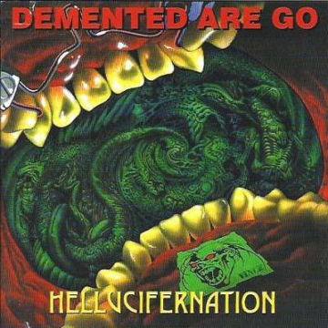 Hellucifernation - Demented Are Go - LP - Front